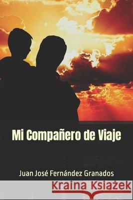Mi Compañero de Viaje Fernández Granados, Juan José 9798673890486 Independently published - książka