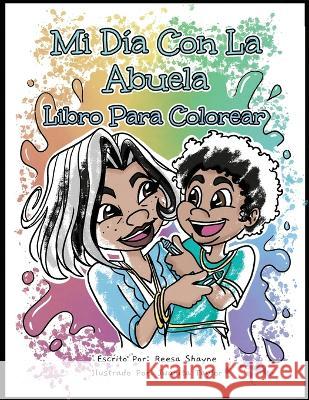 Mi Dia con la Abuela: Libro Para Colorear Reesa Shayne Juanita Taylor  9798985971651 Reesa Shayne Books - książka