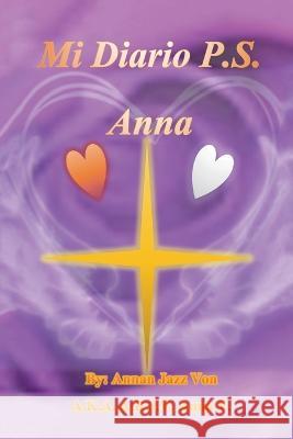 Mi Diario P.S. Anna Annan Jazz Von 9781664107724 Xlibris Nz - książka