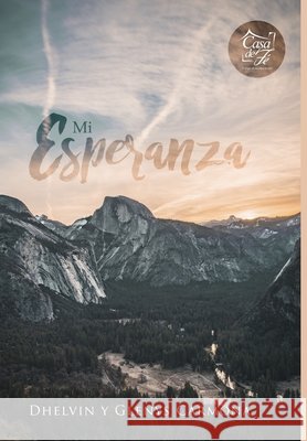 Mi esperanza Dhelvin Y. Glenys Carmona 9781387988259 Lulu.com - książka