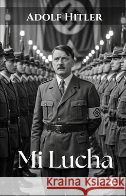 Mi Lucha Adolf Hitler 9789361909245 Infinity Spectrum Books - książka