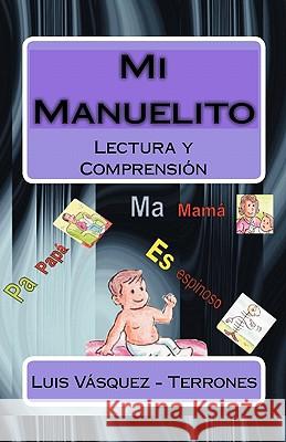 Mi Manuelito: Lectura y Comprensión Cáceres -. Zevallos, Victor 9781449964894 Createspace - książka