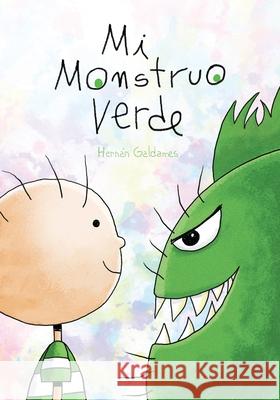 Mi monstruo verde Hernán Galdames 9798863873930 Independently Published - książka