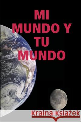 Mi Mundoy Tu Mundo Jesús Guerra 9780244668693 Lulu.com - książka