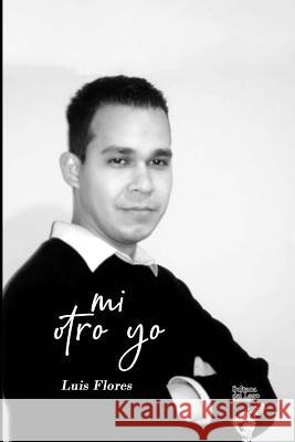 Mi Otro Yo Luis Peroz Luis Flores 9781076209917 Independently Published - książka