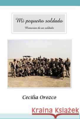 Mi Peque O Soldado Cecilia Orozco 9781463314163 Palibrio - książka