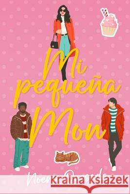 Mi pequeña Mon Noemí Quesada 9798871003862 Independently Published - książka