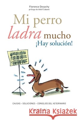 Mi perro ladra mucho ?Hay soluci?n! Florence Desachy 9781646997176 de Vecchi Ediciones - książka