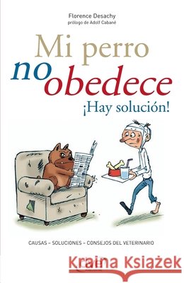 Mi perro no obedece ?Hay soluci?n! Florence Desachy 9781644613733 de Vecchi Ediciones - książka