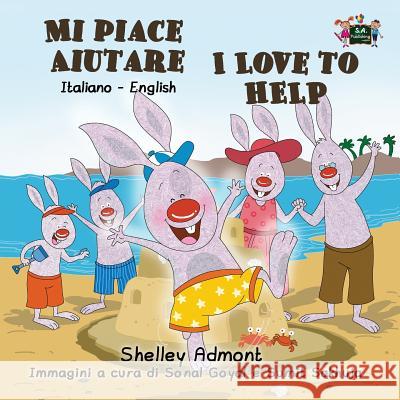 Mi piace aiutare I Love to Help: Italian English Bilingual Edition Admont, Shelley 9781772689914 S.a Publishing - książka
