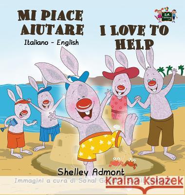 Mi piace aiutare I Love to Help: Italian English Bilingual Edition Admont, Shelley 9781772689921 S.a Publishing - książka