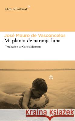 Mi Planta De Naranja-Lima Vasconcelos, Jose M. de 9788492663439 El Ateneo - książka