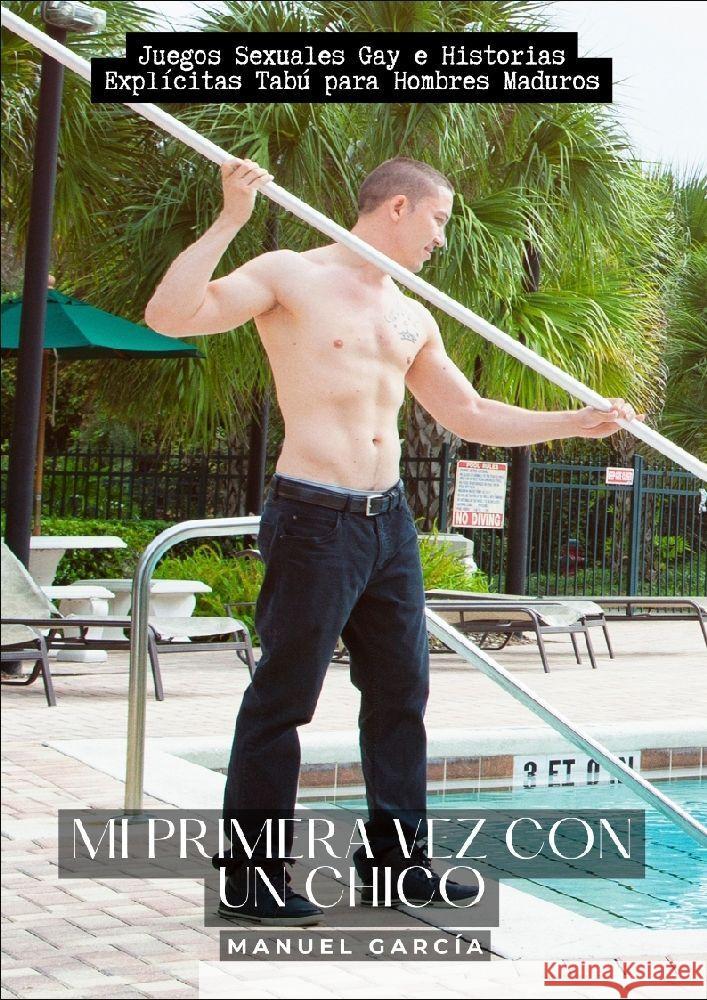 Mi primera vez con un chico García, Manuel 9783384144973 Manuel García - książka