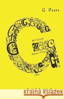 Mi Sentir: G Mi Sentir Griselda Osser 9781097798155 Independently Published - książka