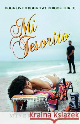 Mi Tesorito: Book One, Book Two and Book Three Minerva Flores 9781614936534 Peppertree Press - książka