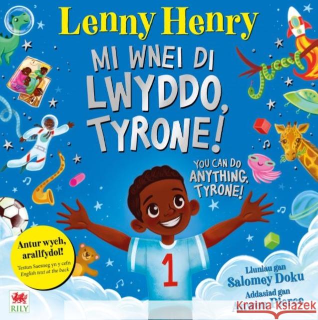 Mi Wnei Di Lwyddo, Tyrone! / You Can Do Anything, Tyrone! Sir Lenny Henry 9781804163719 Rily Publications Ltd - książka