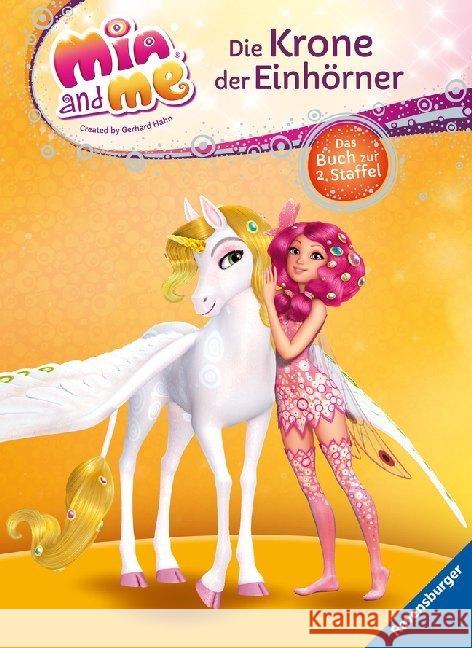 Mia and me: Die Krone der Einhörner : Das Buch zur 2. Staffel Thilo 9783473491674 Ravensburger Verlag - książka