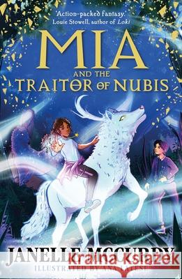 Mia and the Traitor of Nubis Janelle McCurdy 9780571368457 Faber & Faber - książka