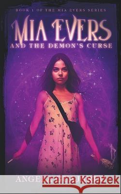 Mia Evers and the Demon's Curse Angela Guajardo 9781961815018 Gila Monster Press - książka