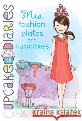 MIA Fashion Plates and Cupcakes, 18 Simon, Coco 9781442497900 Simon Spotlight - książka