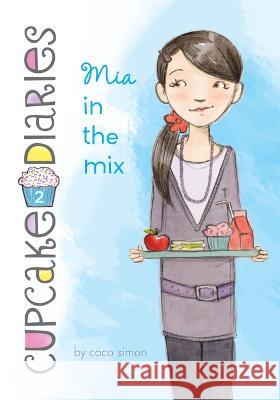 MIA in the Mix: #2 Coco Simon                               Laura Roode 9781098251925 Chapter Books - książka
