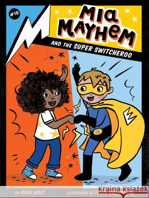 MIA Mayhem and the Super Switcheroo West, Kara 9781534484399 Little Simon - książka