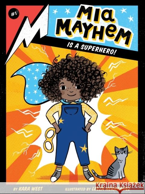 Mia Mayhem Is a Superhero! Kara West 9781534432697 Simon & Schuster - książka