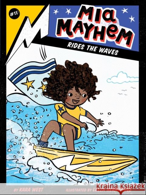 MIA Mayhem Rides the Waves West, Kara 9781534484429 Little Simon - książka