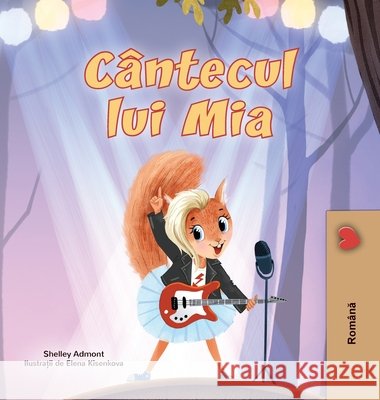 Mia's Song (Romanian Children's Book) Shelley Admont Kidkiddos Books 9781049706153 Kidkiddos Books Ltd. - książka