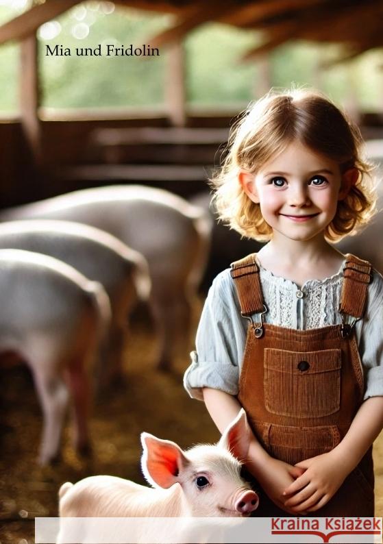 Mia und Fridolin auf dem Bauernhof Zimmerman 9783384524072 tredition - książka