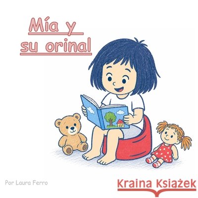 Mía y su orinal Ferro, Laura 9798258645203 Independently Published - książka