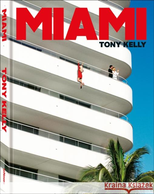 Miami Tony Kelly 9783961715695 teNeues Publishing UK Ltd - książka