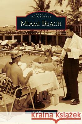 Miami Beach Seth H Bramson 9781531625245 Arcadia Publishing Library Editions - książka