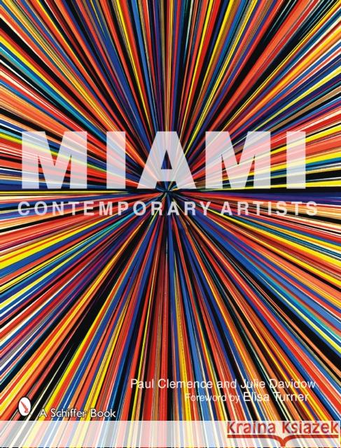 Miami Contemporary Artists  9780764326479 Schiffer Publishing - książka