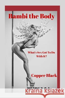 Miami D.O A.: Bambi the Body B&W Thorp, Melody Black 9781499742107 Createspace - książka