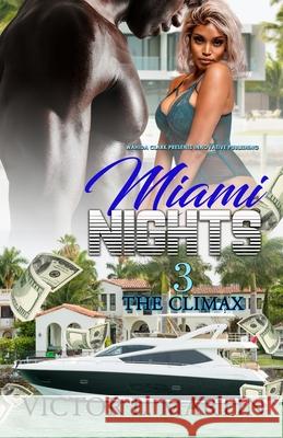 Miami Nights 3: The Climax Victor L. Martin 9781954161450 Wahida Clark Presents Publishing, LLC - książka