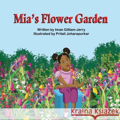 Mia's Flower Garden Gilliam-Jerry, Iman 9781612251691 Mirror Publishing - książka