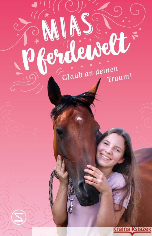 Mias Pferdewelt - Glaub an deinen Traum! Bender, Mia 9783505150012 Schneiderbuch - książka