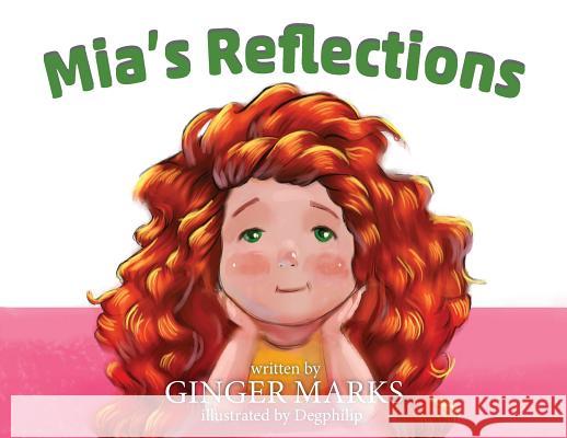 Mia's Reflections Ginger Marks Deg Philip 9781937801946 DP Kids Press - książka