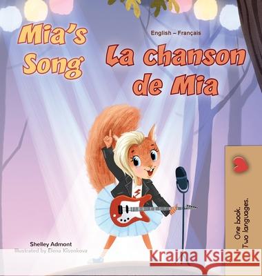 Mia's Song (English French Bilingual Children's Book) Shelley Admont Kidkiddos Books 9781834169798 Kidkiddos Books Ltd. - książka