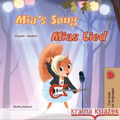 Mia's Song (English German Bilingual Children's Book) Shelley Admont Kidkiddos Books 9781049704401 Kidkiddos Books Ltd. - książka