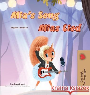 Mia's Song (English German Bilingual Children's Book) Shelley Admont Kidkiddos Books 9781049704418 Kidkiddos Books Ltd. - książka