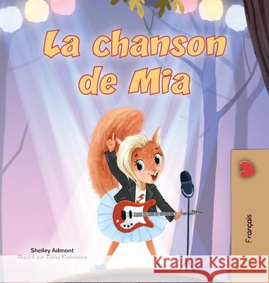 Mia's Song (French Children's Book) Shelley Admont Kidkiddos Books 9781834169828 Kidkiddos Books Ltd. - książka