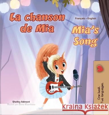 Mia's Song (French English Bilingual Children's Book) Shelley Admont Kidkiddos Books 9781834169859 Kidkiddos Books Ltd. - książka