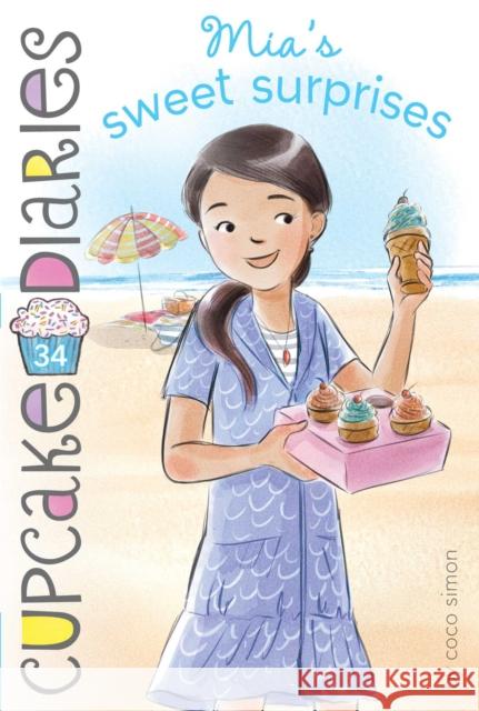 Mia's Sweet Surprises Coco Simon 9781534485433 Simon Spotlight - książka