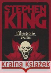 Miasteczko Salem w.7 Stephen King 9788383910932 Prószyński i S-ka - książka