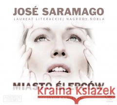 Miasto ślepców. Audiobook Jose Saramago, Zofia Stanisławska, Jakub Kamieński 9788381885065 Rebis - książka