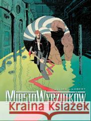 Miasto Wyrzutków t.3 Grobowiec Olbrzyma LAMBERT JULIEN 9788382303957 NONSTOPCOMICS - książka