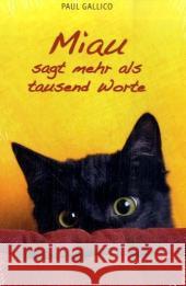 Miau sagt mehr als Tausend Worte Gallico, Paul   9783866710573 Autorenhaus - książka