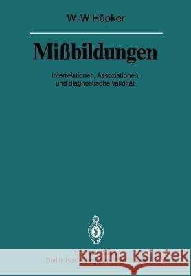 Mißbildungen: Interrelationen, Assoziationen Und Diagnostische Validität Burkhardt, H. -U 9783642699474 Springer - książka